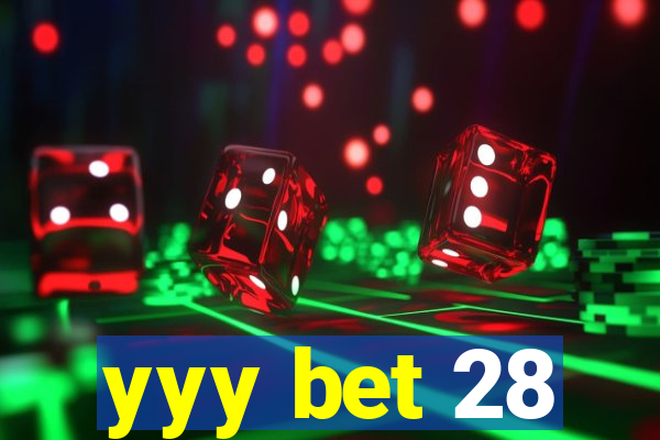 yyy bet 28